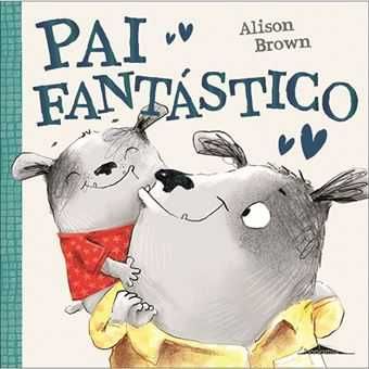 Pai Fantástico! Alison Brown