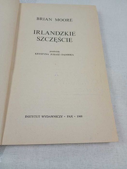 Irlandzkie szczęście. Brian Moore