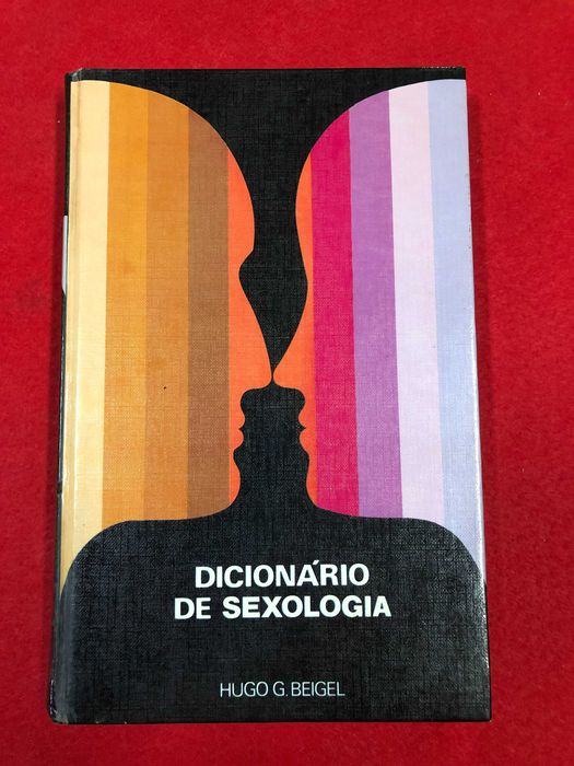 Dicionário de sexologia - Hugo G. Beigel