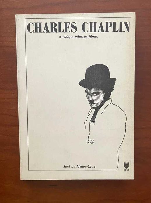 "Charles Chaplin - A vida, o mito, os filmes" de José de Matos Cruz