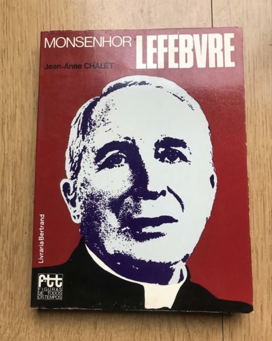 Monsignor Lefebvre by Jean Anne Chalet