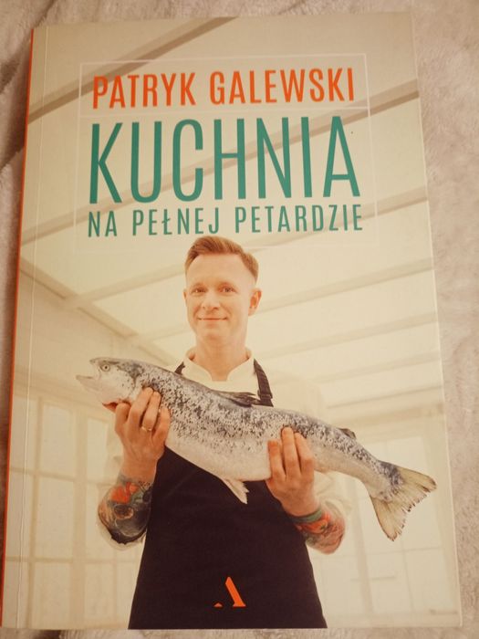 Kuchnia na pełnej petardzie Patryk Galewski
