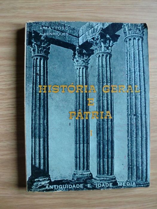 História Geral e Pátria de A. Mattoso / A. Henriques