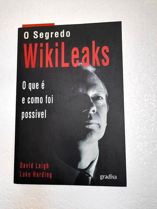 O Segredo Wikileaks - Luke Harding e David Leigh