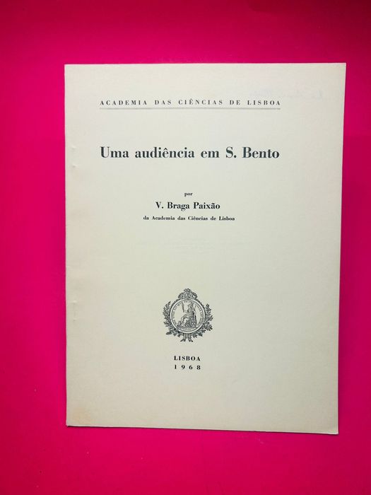 Uma audiência em S. Bento - V. Braga Paixão