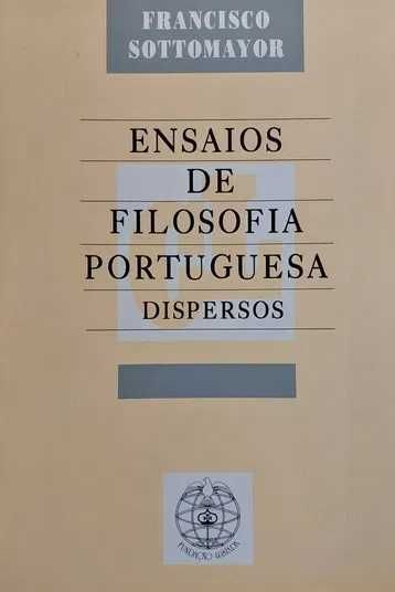 Ensaios de Filosofia Portuguesa Dispersos - Francisco Sottomayor