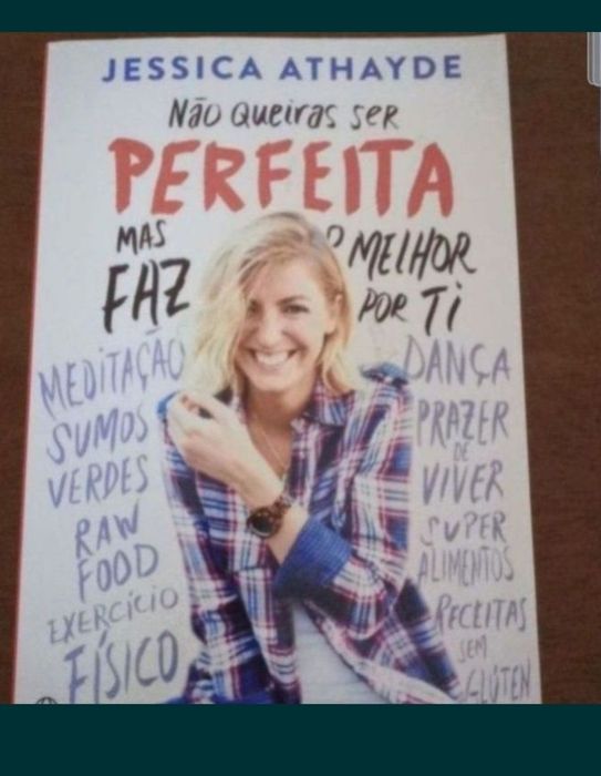 Não queiras ser perfeita - Jéssica Athayde