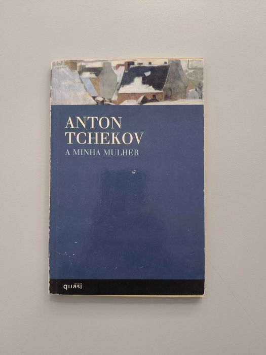 Anton Tchekov - A Minha Mulher