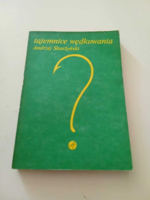 Tajemnice wędkowania Andrzej Skarżyński
