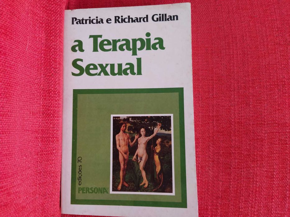 A Terapia Sexual - Patricia e Richard Gillan