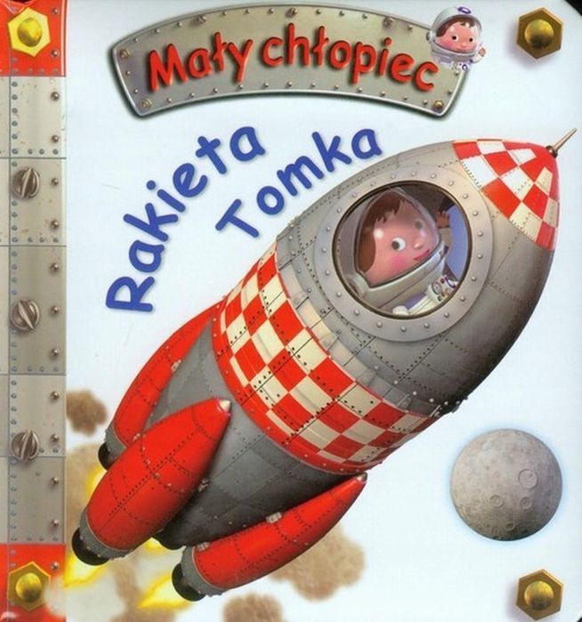 Mały Chłopiec- Rakieta Tomka Emilie Beaumont, Nathalie Bélineau