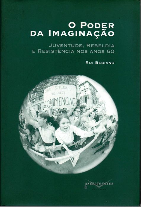 O poder da imaginação. Juventude, rebeldia e resistência nos anos 60