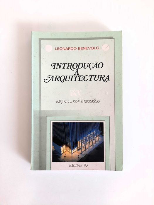 arquitetura . Introdução à Arquitectura . Leonardo Benevolo