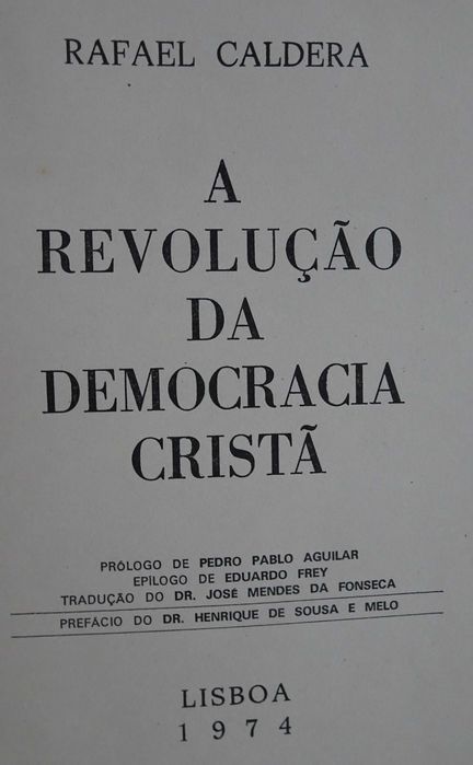 A Revolução da Democracia Cristã de Rafael Caldera - 1º Edição 1974