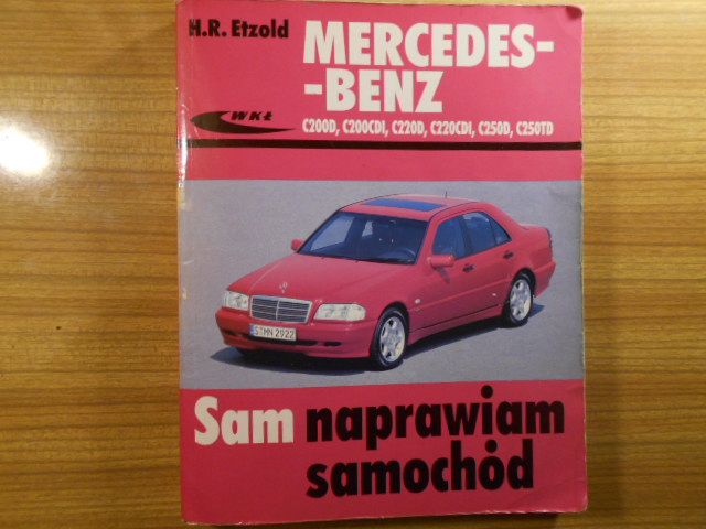 Książka " Mercedes Benz " Sam Naprawiam Samochód