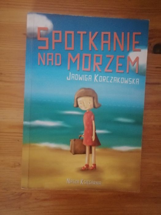 Spotkanie nad morzem Jadwiga Korczakowska