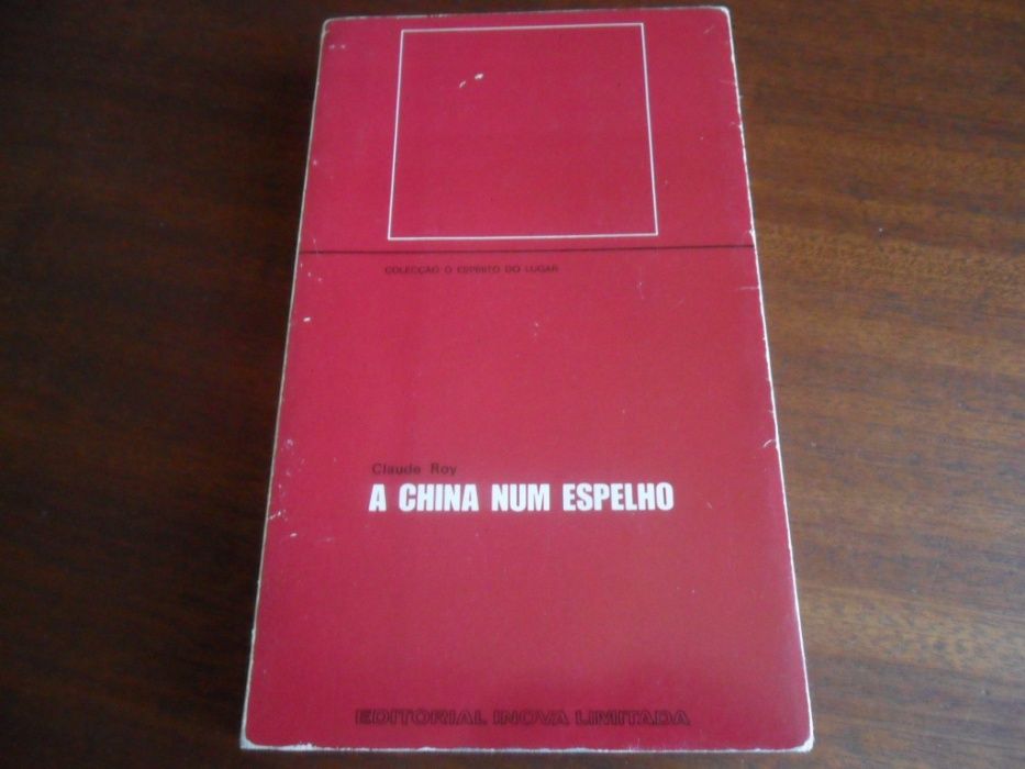 "A China Num Espelho" de Claude Roy- Tradução de António Ramos Rosa