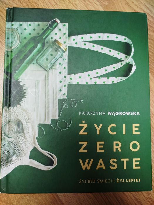 Życie zero waste Katarzyna wągrowska