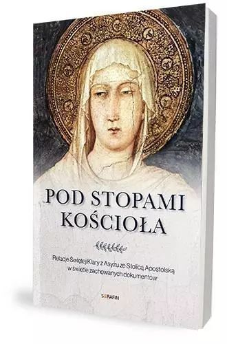 Pod Stopami Kościoła Praca Zbiorowa Nowa
