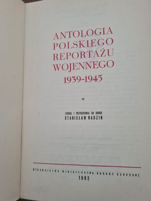 Antologia polskiego reportażu wojennego 1939 - 1945