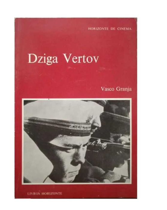 Cinema. Dziga Vertov, de Vasco Granja