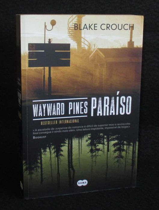 Livro Wayward Pines Paraíso Blake Crouch 1ª edição 2015