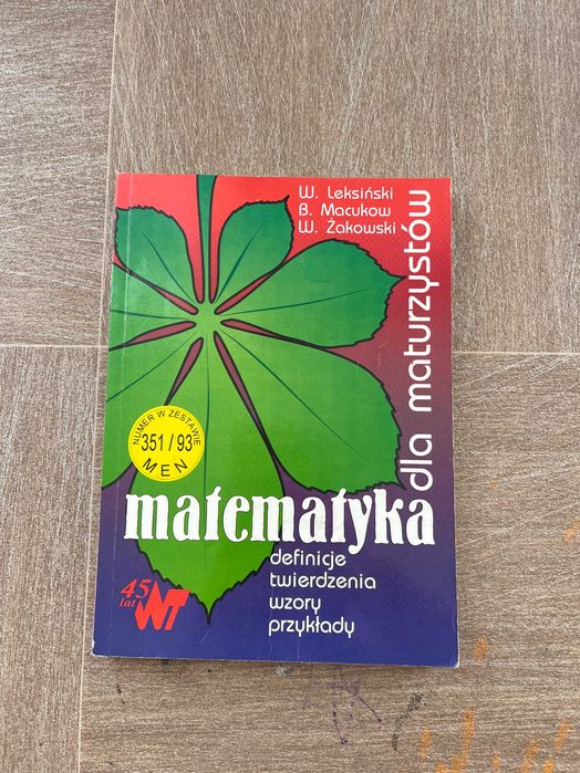 Matematyka dla maturzystów Definicje, twierdzenia, wzory, przykłady.