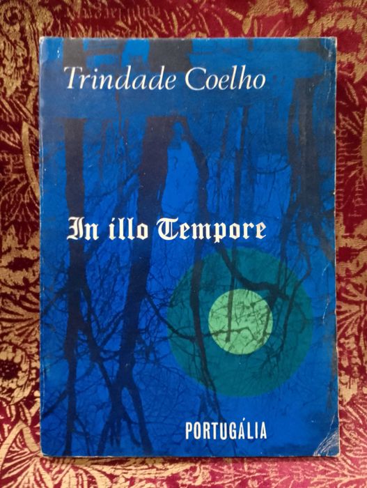 In Illo Tempore - Trindade Coelho