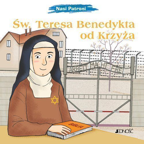 Św. Teresa Benedykta Od Krzyża Proniewicz Sylwia