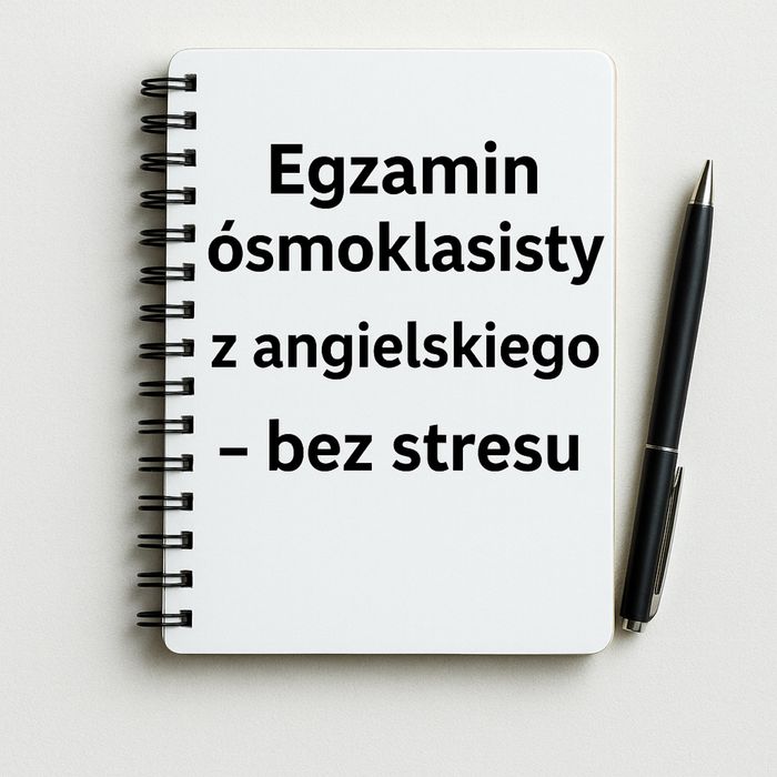 Korepetycje j. angielski do egzaminu 8 klasisty 1. lekcja GRATIS