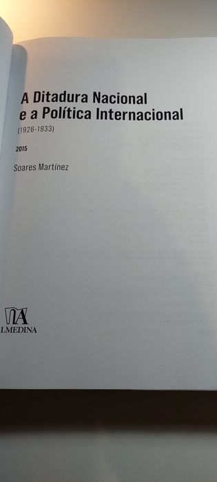 A Ditadura Nacional e as Relações Internacionais - Soares Martinez