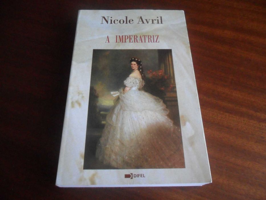 "A Imperatriz" de Nicole Avril - 1ª Edição de 1995