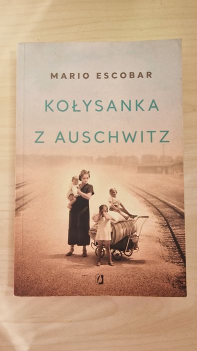 Kołysanka z Auschwitz. Mario Escobar