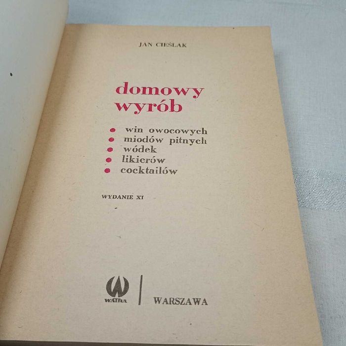 Domowy wyrób win. Jan Cieślak