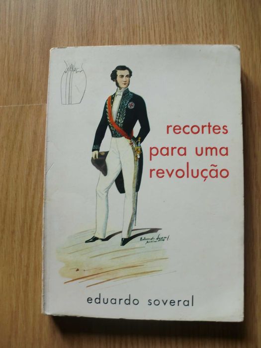 Recortes para uma revolução
de Eduardo Soveral