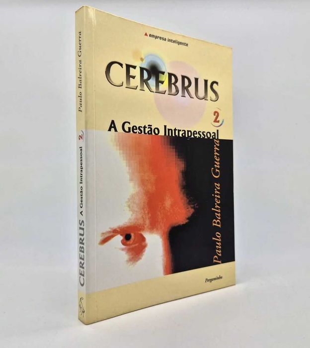 Cerebrus - A Gestão Intrapessoal 1 e 2 de Paulo Balreira Guerra (Porte