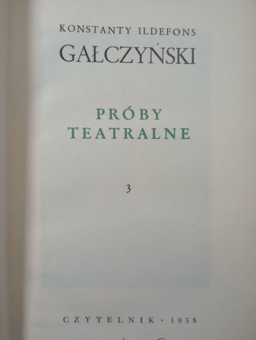 Próby teatralne. Gałczyński. Tom III.