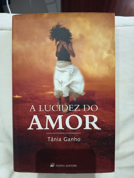 A Lucidez do Amor - Tânia Ganho