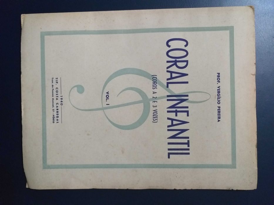 "Children's Choir - Vol. 1" Book by Prof. Vergílio Pereira, 1940