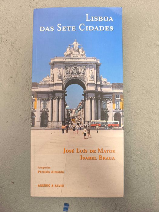 Lisboa das Sete Cidades — José Luís de Matos & Isabel Braga