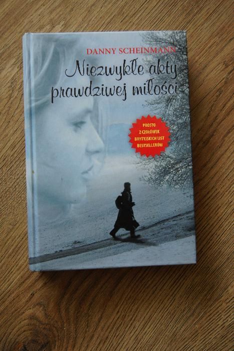 Danny Scheinmann Niezwykłe akty prawdziwej miłości