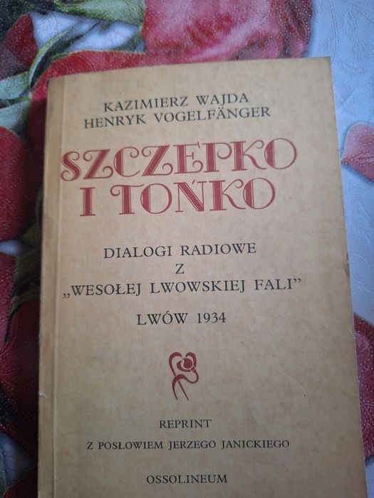 Szczepko i Tońko dialogi radiowe z Wesołej Lwowskiej Fali Lwów 1934