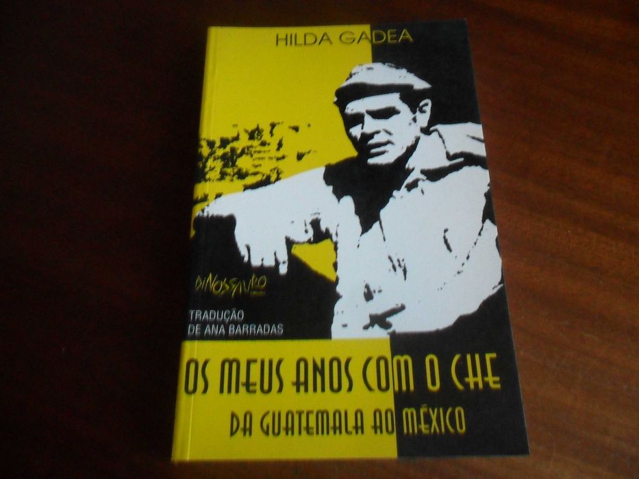"Os Meus Anos Com o Che" - Da Guatemala ao México de Hilda Gadea
