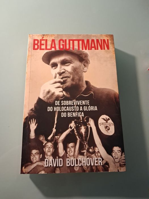 Béla Guttmann De sobrevivente do holocausto a glória do Benfica