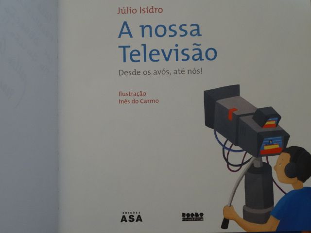 A Nossa Televisão - Desde os Avós, Até Nós! de Júlio Isidro