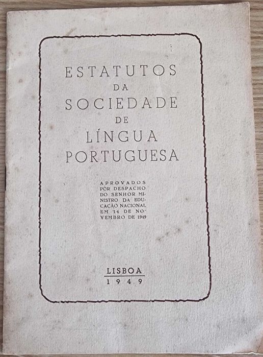 Estatutos da Sociedade de Língua Portuguesa - LISBOA 1949