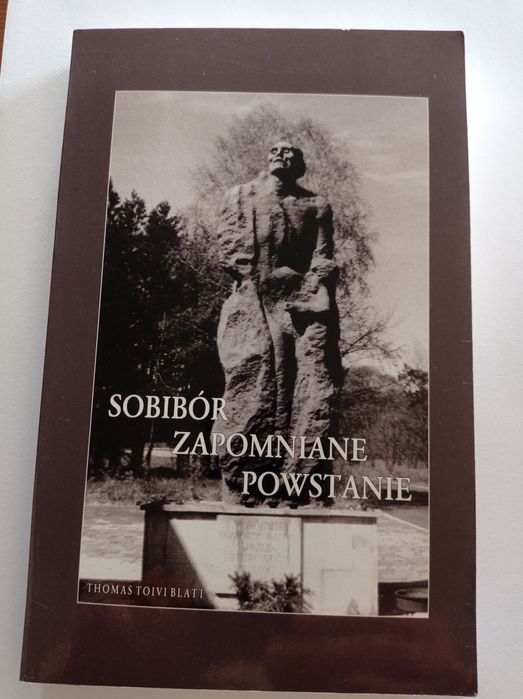 Sobibór Zapomniane powstanie