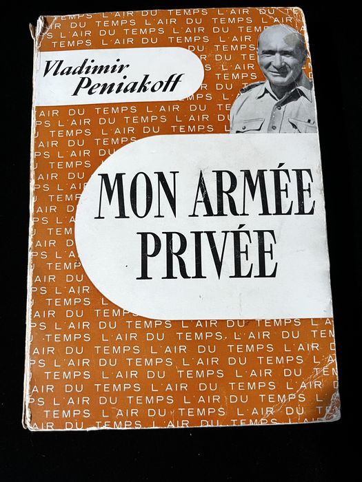 PENIAKOFF VLADIMIR - Mon armée privée