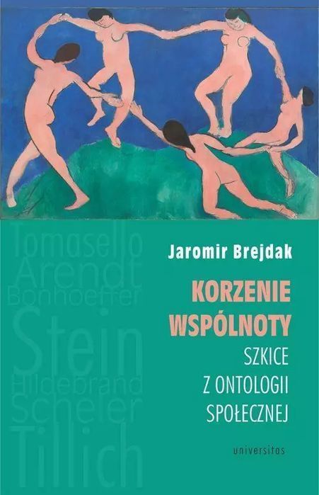 Korzenie wspólnoty. Szkice z ontologii społecznej. Universitas