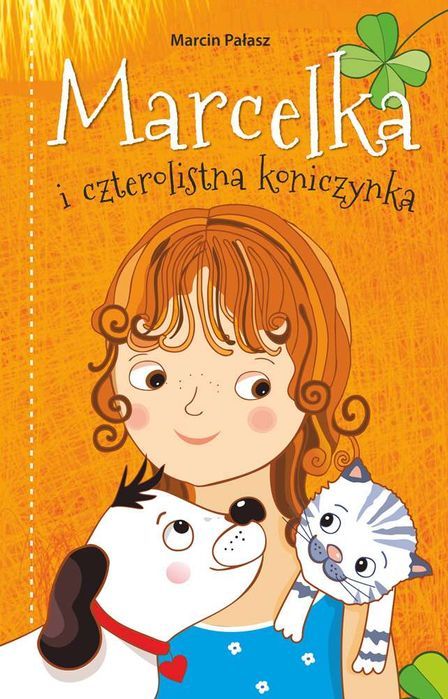 Marcelka I Czterolistna Koniczynka. Marcelka Bis